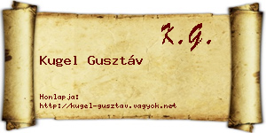 Kugel Gusztáv névjegykártya